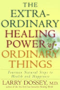 The Extrordinary Healing Power of Ordinary Things